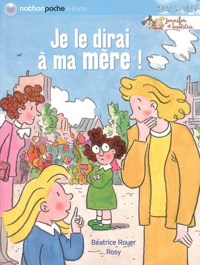 Je le dirai à ma mère