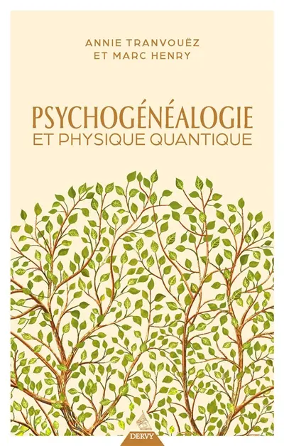 Psychogénéalogie et physique quantique : de belles épousailles
