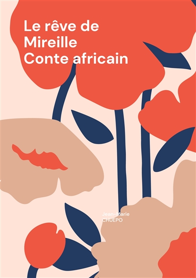Le rêve de Mireille : Conte...