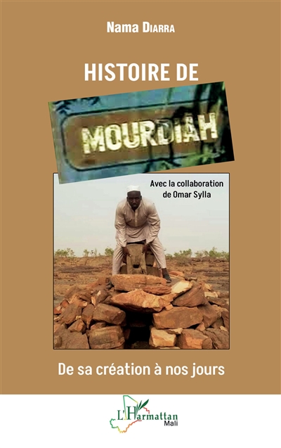 Histoire de Mourdiah : de sa création à nos jours
