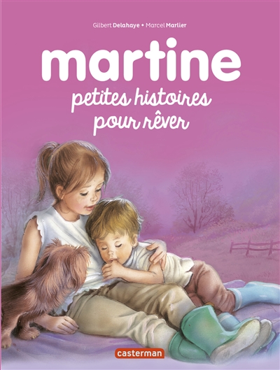 Martine : petites histoires pour rêver