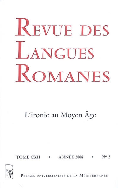 Revue des langues romanes, n° 112-2. L'ironie au Moyen Âge