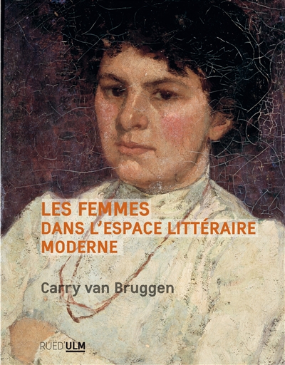 Les femmes dans l'espace littéraire moderne : George Sand, Charlotte Brontë, Heine, Walter Scott, Dickens, Thackeray...