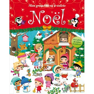 Noël : mon grand livre à volets : avec plein de volets à soulever