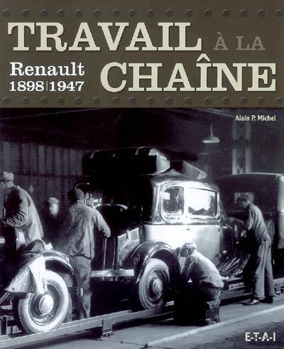 Travail à la chaîne : Renault, 1898-1947