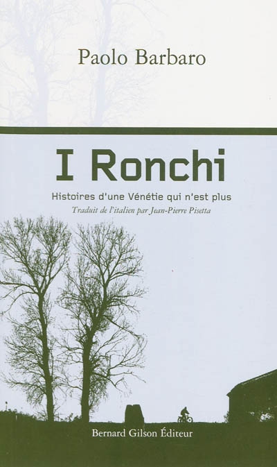 I Ronchi : histoires d'une Vénétie qui n'est plus
