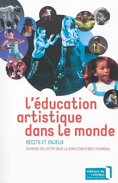 L'éducation artistique dans le monde : récits et enjeux