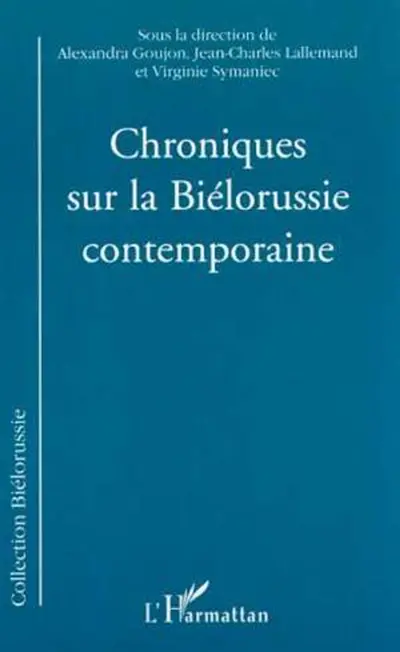 Chroniques sur la Biélorussie contemporaine