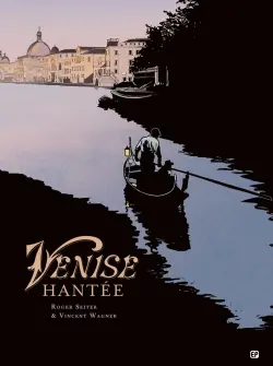 Venise hantée : intégrale