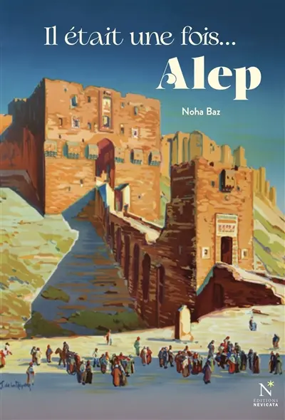 Il était une fois... Alep