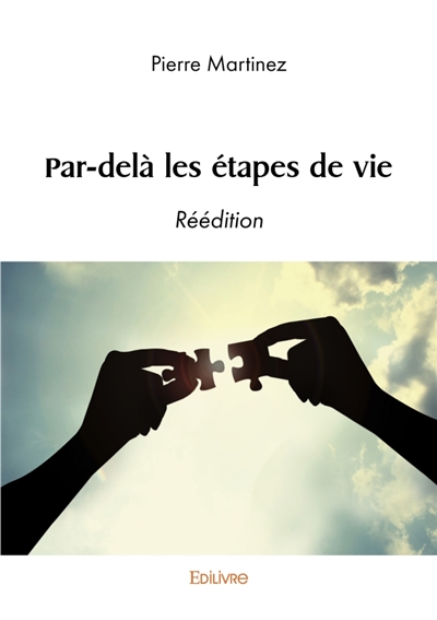 Par-delà les étapes de vie...