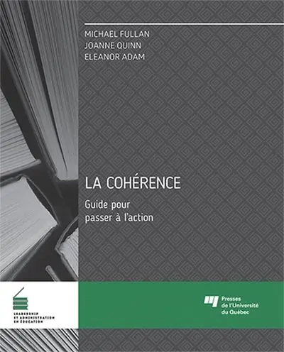 La cohérence : guide pour passer à l'action