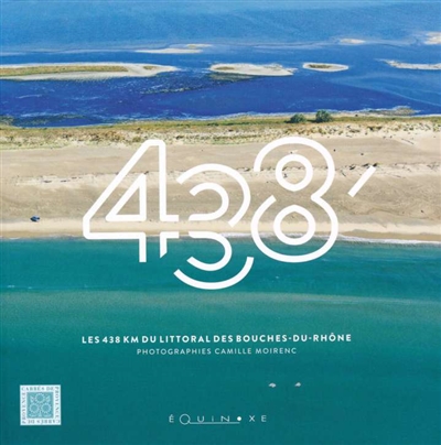 438' : les 438 km du littoral des Bouches-du-Rhône