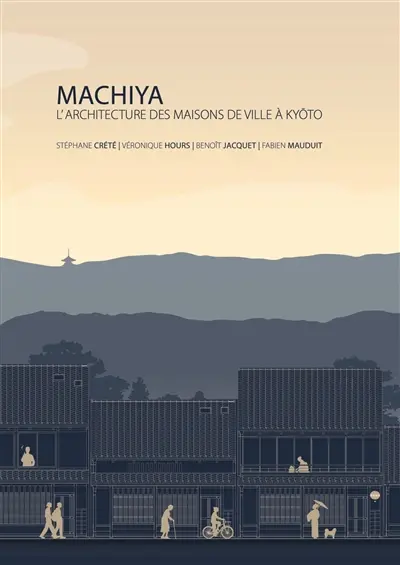 Machiya : l'architecture des maisons de ville à Kyoto