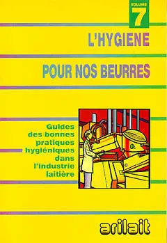 L'hygiène pour nos beurres