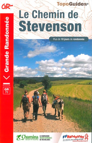 Le chemin de Stevenson : GR70 : plus de 10 jours de randonnée