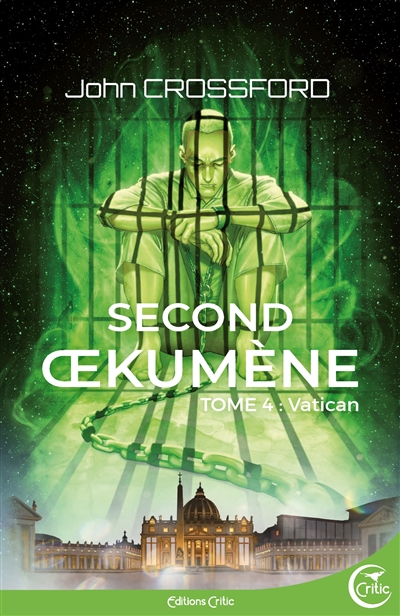 Second Oekumène : chroniques de l'interrègne. Vol. 4. Vatican