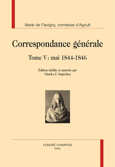 Correspondance générale. Vol. 5. Mai 1844-1846