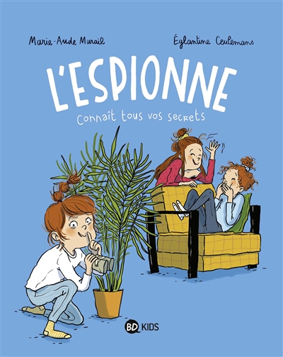 L'espionne Tome 1 / Connaît tous vos secrets