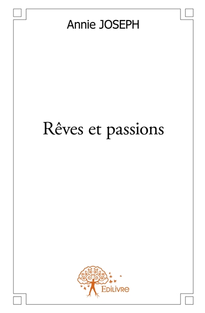 Rêves et passions