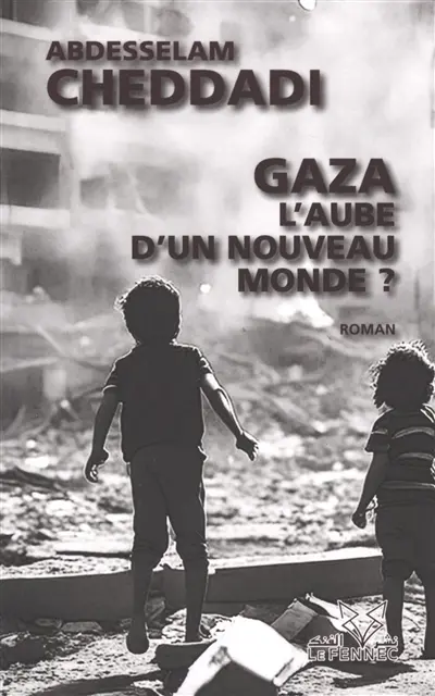 Gaza : l'aube d'un monde nouveau ?