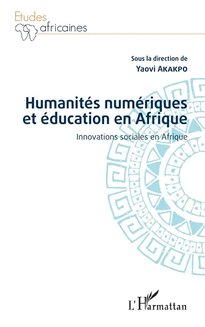 Humanités numériques et éducation en Afrique : innovations sociales en Afrique