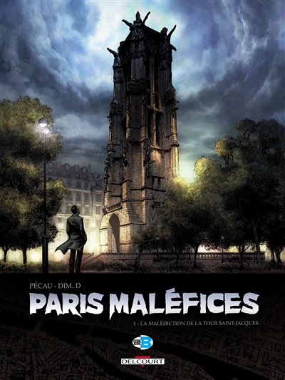 Paris maléfices. Vol. 1. La malédiction de la tour Saint-Jacques