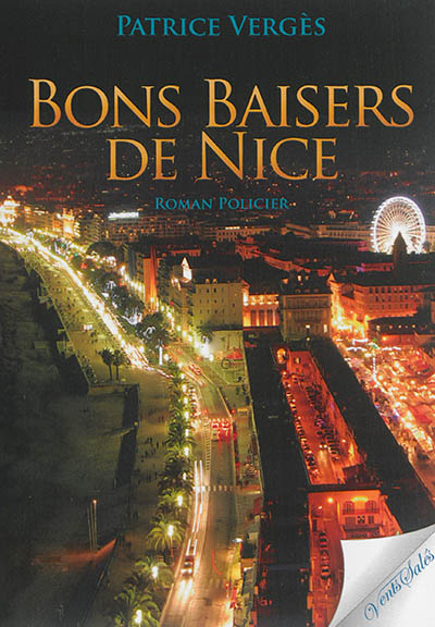 Bons baisers de Nice : roman policier