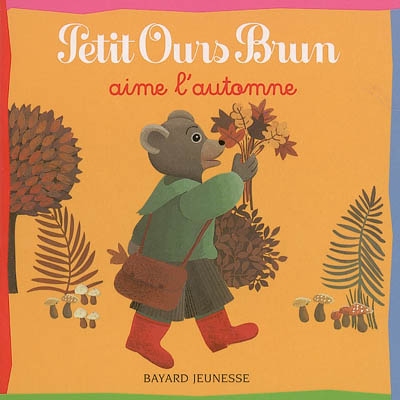 Petit Ours Brun aime l'automne