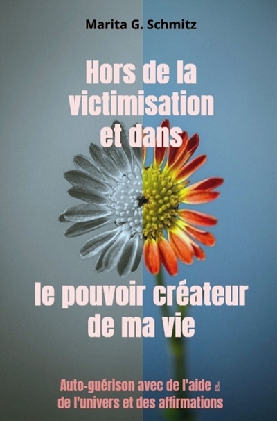 Hors de la victimisation et...