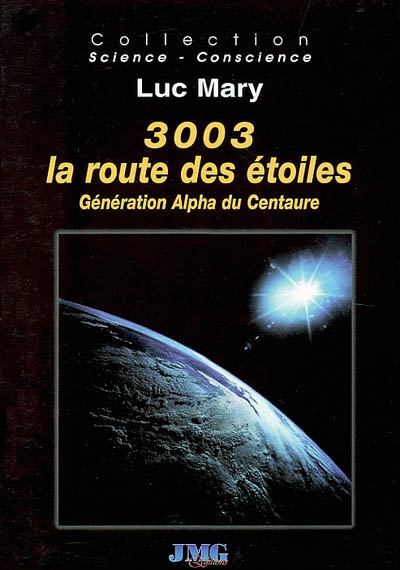 3003, la route des étoiles : génération Alpha du Centaure