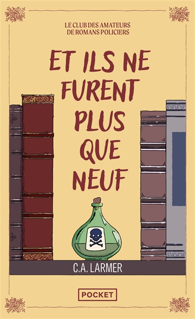Le club des amateurs de romans policiers. Vol. 4. Et ils ne furent plus que neuf