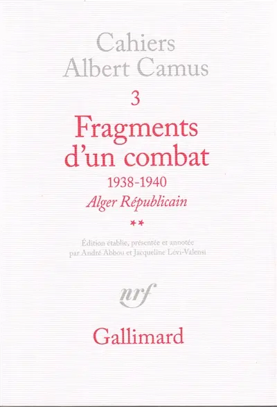 Fragments d'un combat : 1938-1940, Alger républicain. Vol. 2
