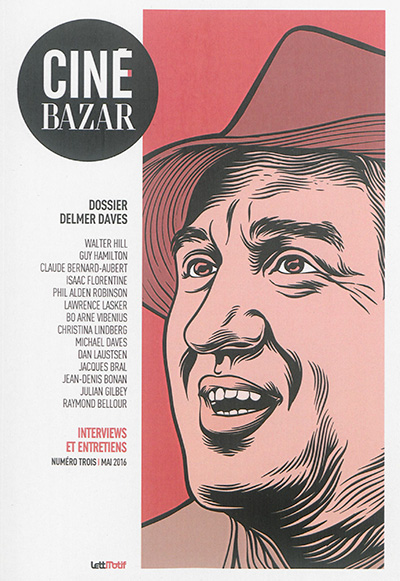 Ciné-Bazar, n° 3. Dossier Delmer Daves