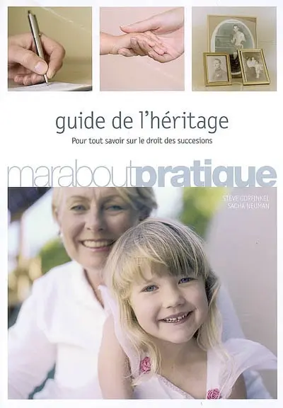 Guide de l'héritage : pour tout savoir sur le droit des succesions