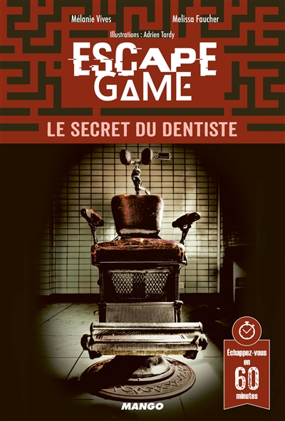 Escape game : le secret du dentiste