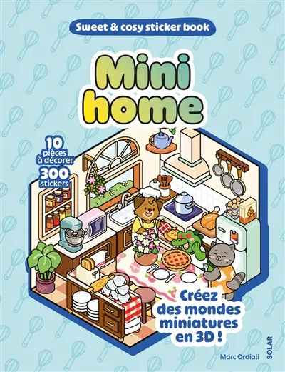 Mini home : 10 pièces à décorer, 300 stickers