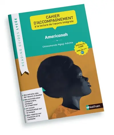 Americanah, Chimamanda Ngozi Adichie : cahier d'accompagnement à la lecture de l'oeuvre intégrale : spécialité LLCER, anglais 1re C1