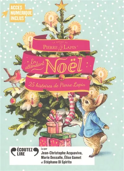 Le monde de Pierre Lapin. En attendant Noël : 25 histoires de Pierre Lapin