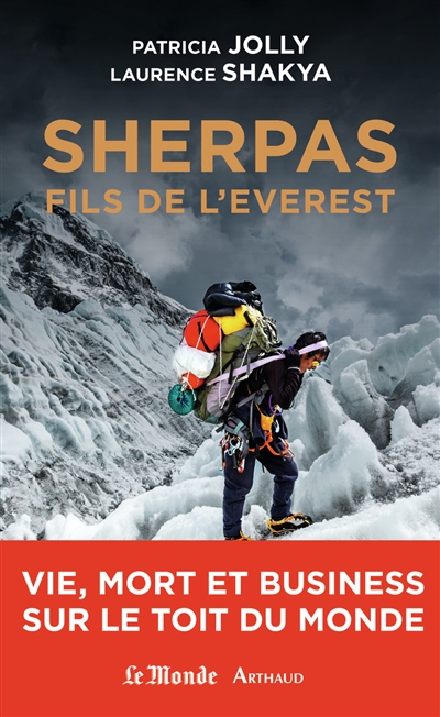 Sherpas, fils de l'Everest : vie, mort et business sur le toit du monde
