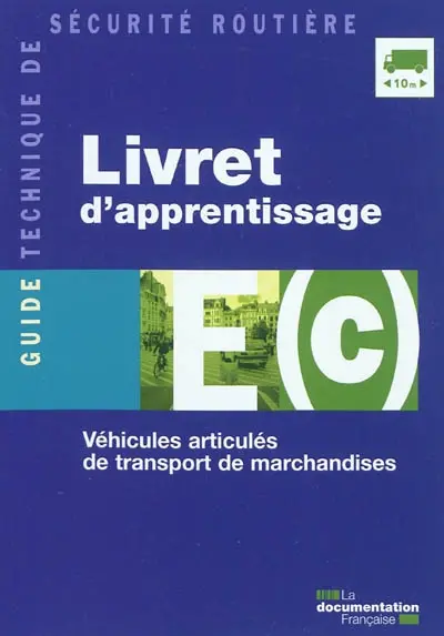 Livret d'apprentissage E(c) : véhicules articulés de transport de marchandises