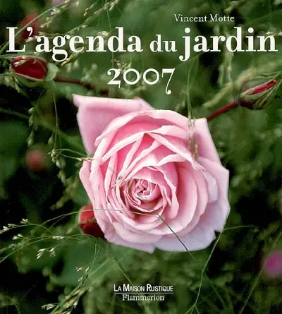 L'agenda du jardin 2007