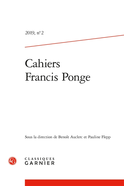 Cahiers Francis Ponge, n° 2. Présences et absences de Ponge dans le paysage littéraire contemporain. Les correspondances