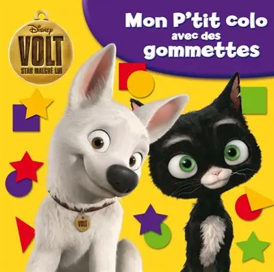 Volt, star malgré lui : mon p'tit colo avec des gommettes