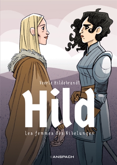 Hild : les femmes des Nibelungen