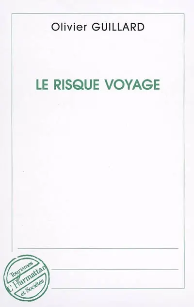 Le risque voyage