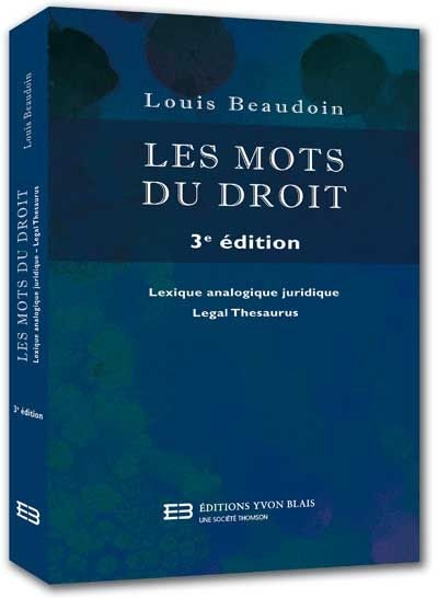 Les mots du droit : lexique analogique juridique = legal thesaurus