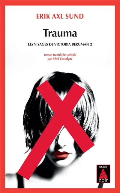 Les visages de Victoria Bergman. Vol. 2. Trauma