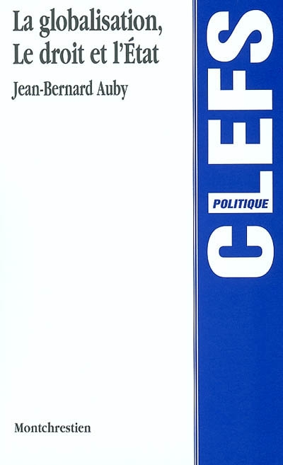 La globalisation, le droit et l'Etat