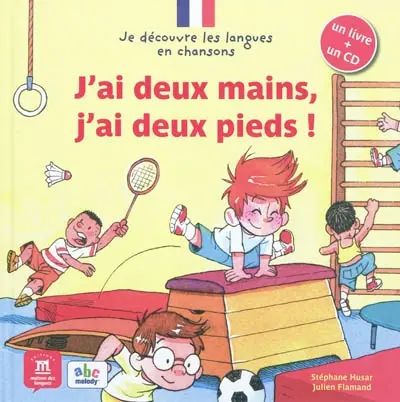 J'ai deux mains, j'ai deux pieds !